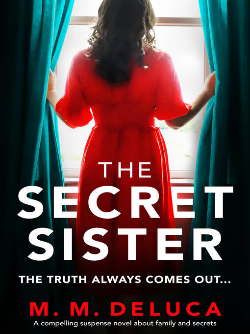 Title details for The Secret Sister by M. M. DeLuca - Available